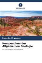 Emgelberth Vargas - Kompendium der Allgemeinen Geologie