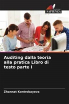 Zhannat Kontrobayeva - Auditing dalla teoria alla pratica Libro di testo parte I