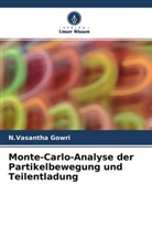 N Vasantha Gowri, N. Vasantha Gowri, N.Vasantha Gowri - Monte-Carlo-Analyse der Partikelbewegung und Teilentladung