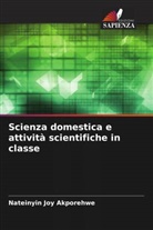 Nateinyin Joy Akporehwe - Scienza domestica e attività scientifiche in classe