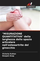 Deepak Anap, Victoria Kuttan - "MISURAZIONE QUANTITATIVA" della larghezza dello spazio articolare nell'osteoartrite del ginocchio