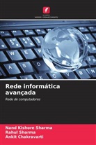 Ankit Chakravarti, Nand Kishore Sharma, Rahul sharma - Rede informática avançada