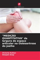 Deepak Anap, Victoria Kuttan - "MEDIÇÃO QUANTITATIVA" da largura do espaço articular na Osteoartrose do joelho