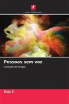 RAJA S. - Pessoas sem voz
