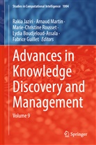 Lydia Boudjeloud-Assala, Fabrice Guillet, Rakia Jaziri, Arnaud Martin, Marie-Christine Rousset, Marie-Christine Rousset et al - Advances in Knowledge Discovery and Management