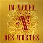 Jutta Hollenbach - Im Namen des Wortes