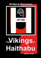 Wolfgang Brenneisen - The Vikings of Haithabu