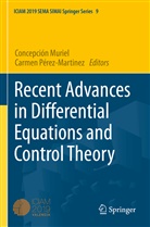 Concepción Muriel, Pérez-Martinez, Carmen Pérez-Martinez - Recent Advances in Differential Equations and Control Theory
