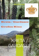 Bernd Schubert - Kreta / Gardasee