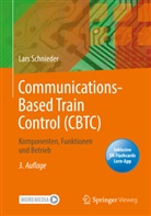 Lars Schnieder - Communications-Based Train Control (CBTC), m. 1 Buch, m. 1 E-Book