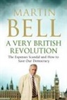 Martin Bell, Bell Martin - A very british revolution