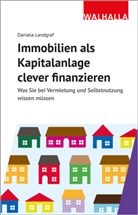Daniela Landgraf - Immobilien als Kapitalanlage clever finanzieren