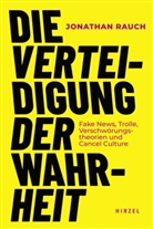 Jonathan Rauch - Die Verteidigung der Wahrheit