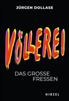 Jürgen Dollase - Völlerei