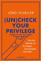 Jörg Scheller - (Un)check your privilege