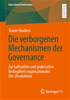Daniel Houben - Die verborgenen Mechanismen der Governance