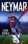 Luca Caioli - Neymar - 2018 Updated Edition