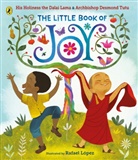 Dalai Lama XIV., Dalai Lama, Desmond Tutu, Rafael López - The Little Book of Joy