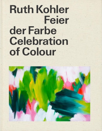 Wolfgang Jean Stock, Wolfgang Jean Stock - Ruth Kohler - Feier der Farbe - Celebration of Colour