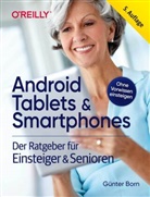 Günter Born - Android Tablets & Smartphones - 5. aktualisierte Auflage des Bestsellers. Mit großer Schrift und in Farbe.