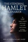 Stendhal, Frank J. Morlock - The Stendhal Hamlet Scenarios and Other Shakespearean Shorts from the French