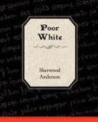 Sherwood Anderson - Poor White