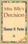 Eleanor H. Porter - Miss Billy's Decision