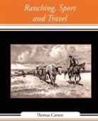 Thomas Carson, Carson Thomas Carson - Ranching, Sport and Travel