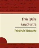 Nietzsche Friedrich - Thus Spake Zarathustra - Friedrich Nietzsche