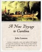 John Lawson - A New Voyage to Carolina