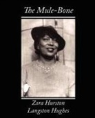 Zora Neale Hurston - The Mule-Bone