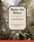 Louisa May Alcott - Under the Lilacs