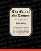 Zane Grey - The Call of the Canyon