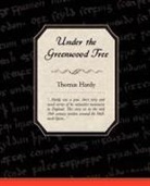 Thomas Hardy - Under the Greenwood Tree