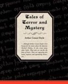 Arthur Conan Doyle - Tales of Terror and Mystery