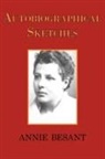 Annie Besant - Autobiographical Sketches