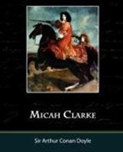Arthur Conan Doyle - Micah Clarke