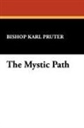 Bishop Karl Pruter, Karl Pruter - The Mystic Path