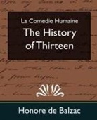 Honore de Balzac, Honore De Balzac - The History of Thirteen (New Edition)