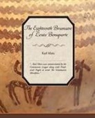 Karl Marx - The Eighteenth Brumaire of Louis Bonaparte
