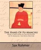 Sax Rohmer - The Hand of Fu-Manchu - Being a New Phase in the Activities of Fu-Manchu, the Devil Doctor