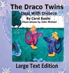 Carol J Basile - The Draco Twins Deal with Divorce
