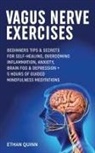 Ethan Quinn - Vagus Nerve Exercises