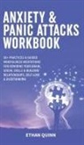 Ethan Quinn - Anxiety & Panic Attacks Workbook