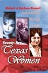 Barbara Bennett, Michele Bennett - Twenty-Two Texas Women