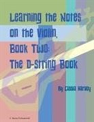 Cassia Harvey - Learning the Notes on the Violin, Book Two, The D-String Book