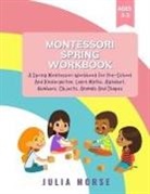 Julia Morse - Montessori Spring Workbook