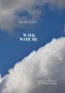 Phoebe Austin - DEAR GOD, WALK WITH ME