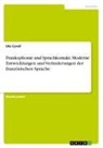 Ute Corell - Frankophonie und Sprachkontakt. Moderne Entwicklungen und Veränderungen der französischen Sprache