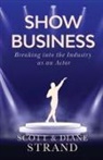 Diane Strand, Scott Strand - Show Business
